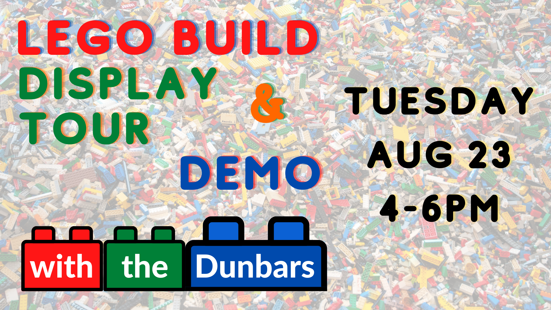 LEGO Demonstrations on August 23rd from 4pm to 6pm